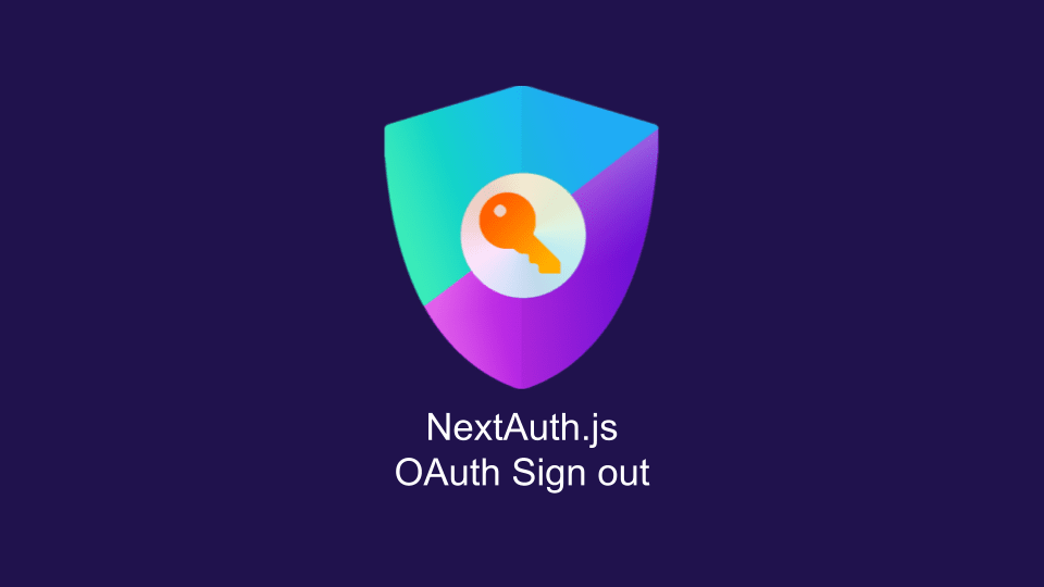 [NextAuth.js] ログアウト時に認証プロバイダーのセッションもログアウトする | MSeeeeN