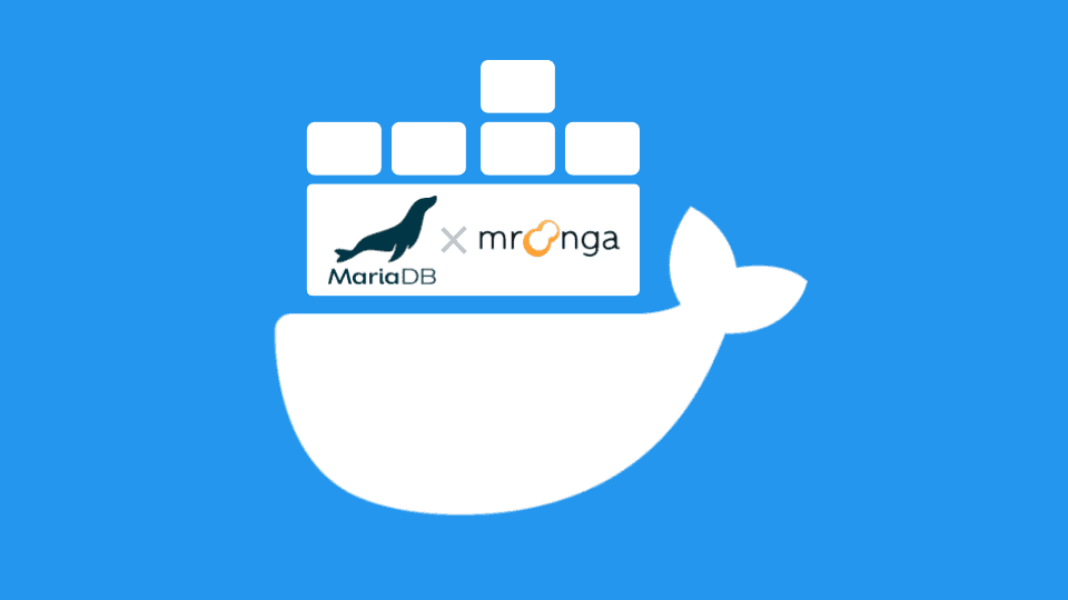 MariaDB の Docker で全文検索エンジン Mroonga を有効化して起動する