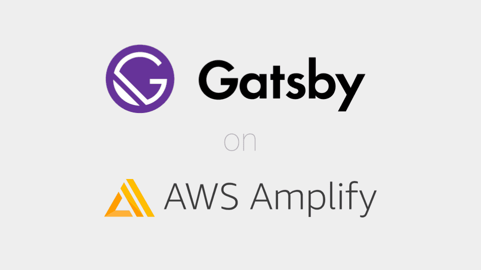 Gatsby のブ��ログを AWS Amplify でホスティングする