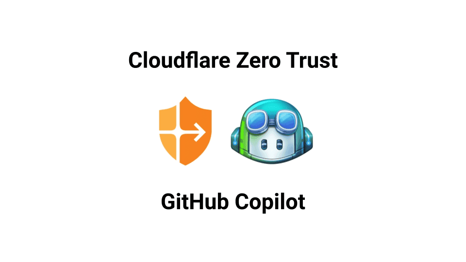 [Cloudflare Zero Trust] GitHub Copilot を使えるようにファイアウォールポリシーを設定する